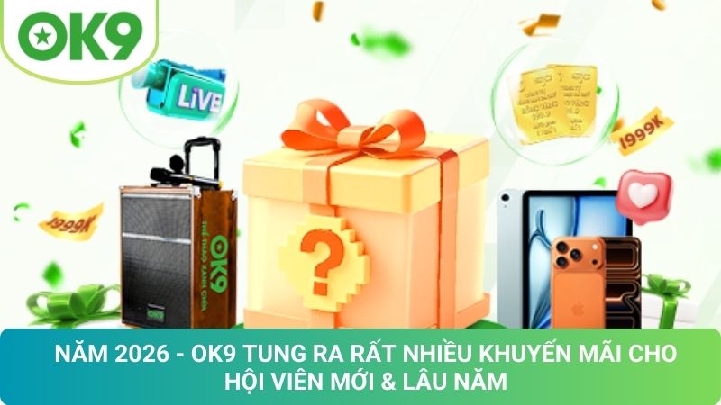 OK9 ✔️ Trang Chủ OK9.COM Chính Thức - Đăng Ký Tặng 69K 22 Khuyến Mãi OK9 Mới Nhất 2026: Nhận Ưu Đãi Cực Hấp Dẫn