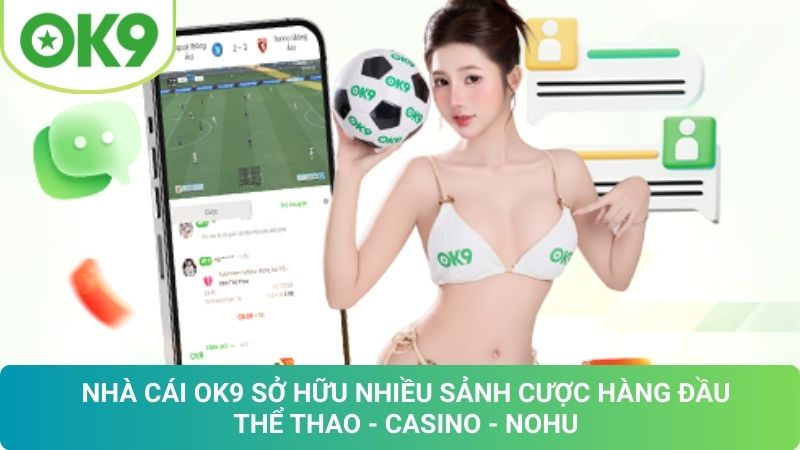 OK9 ✔️ Trang Chủ OK9.COM Chính Thức - Đăng Ký Tặng 69K 20 Kho Game Đỉnh Cao Của OK9: Trải Nghiệm Cá Cược Bất Tận