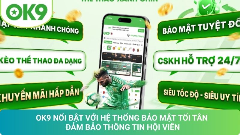 OK9 ✔️ Trang Chủ OK9.COM Chính Thức - Đăng Ký Tặng 69K 19 Những Ưu Điểm Nổi Bật Của Thương Hiệu OK9 COM
